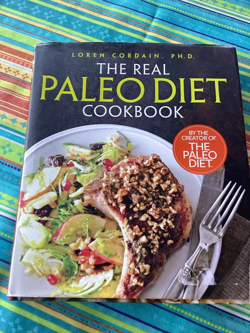 The Real Paleo Diet Cookbook - copyright 2015